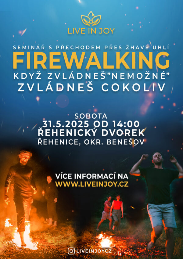 FIREWALKING Překonej "nemožné" 31.5.2025