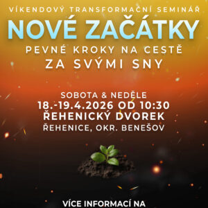 NOVÉ ZAČÁTKY: Víkendový transformační seminář 18.-19.4.2026